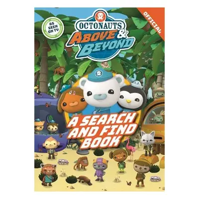 Octonauts Above a Beyond: A Search a Find Book - Official Octonauts