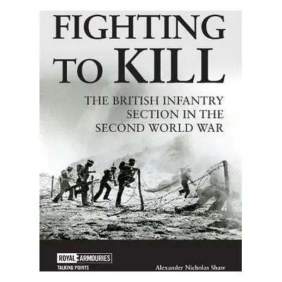 Fighting to Kill - Shaw, Dr Alexander