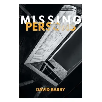 Missing Persons - Barry, David