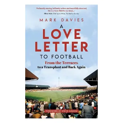 Love Letter to Football - Davies, Mark