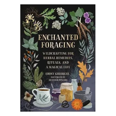 Enchanted Foraging - Gheorghe, Ebony