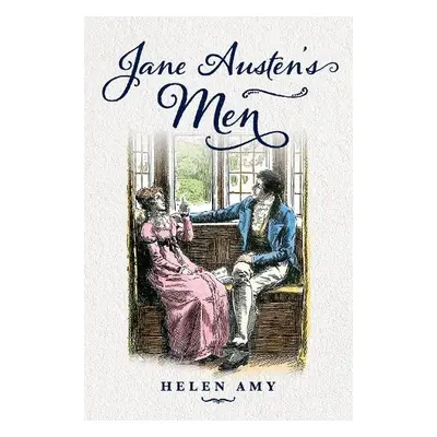 Jane Austen's Men - Amy, Helen