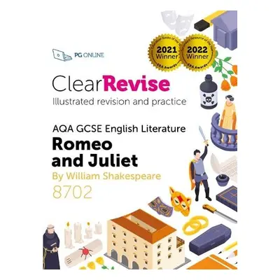 ClearRevise AQA GCSE English Literature: Shakespeare, Romeo and Juliet