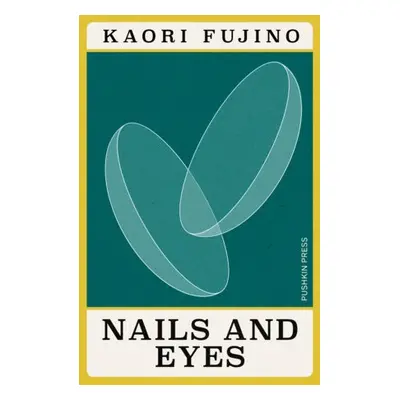 Nails and Eyes - Fujino, Kaori