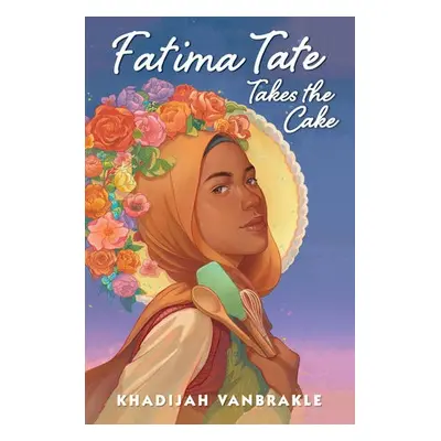 Fatima Tate Takes the Cake - VanBrakle, Khadijah