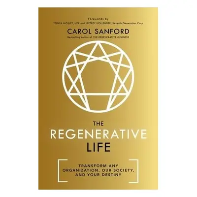 Regenerative Life - Sanford, Carol