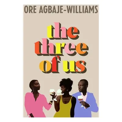 Three of Us - Agbaje-Williams, Ore