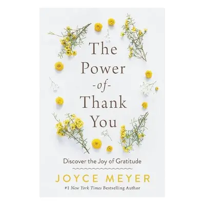 Power of Thank You - Meyer, Joyce