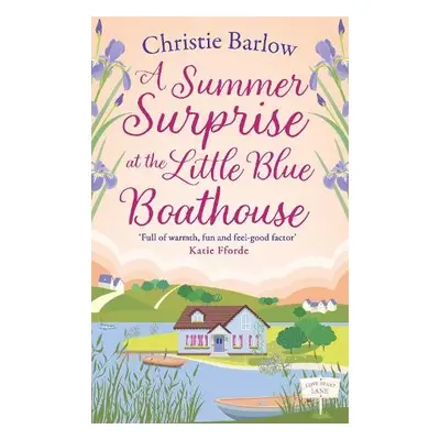 Summer Surprise at the Little Blue Boathouse - Barlow, Christie