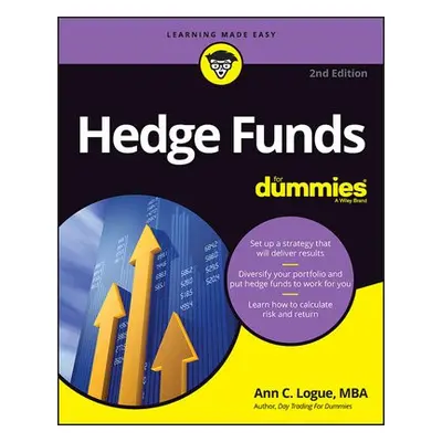 Hedge Funds For Dummies - Logue, Ann C. (University of Illinois at Chicago)