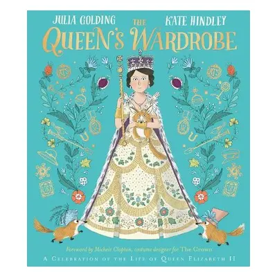 Queen's Wardrobe - Golding, Julia