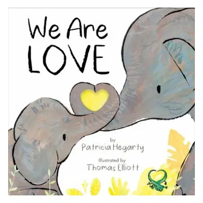 We Are Love - Hegarty, Patricia