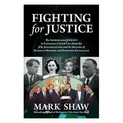 Fighting for Justice - Shaw, Mark