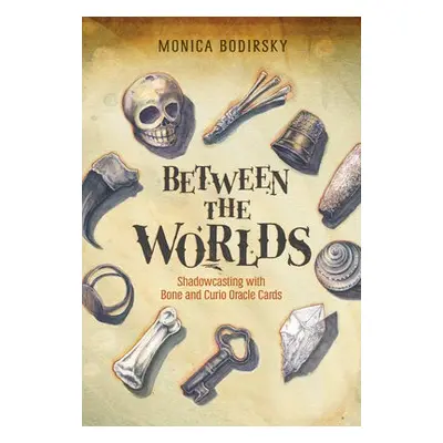 Between the Worlds - Bodirsky, Monica