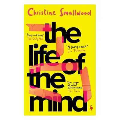 Life of the Mind - Smallwood, Christine