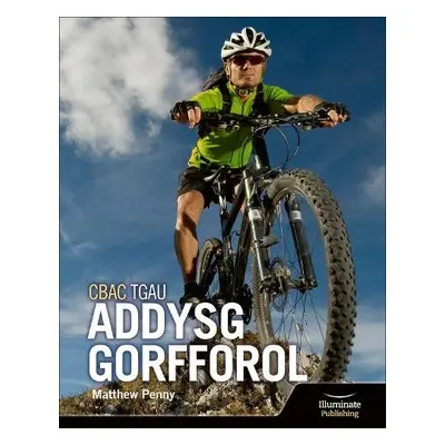 CBAC TGAU Llyfr Myfyrwyr Addysg Gorfforol (WJEC GCSE PE Student Book) - Penny, Matthew