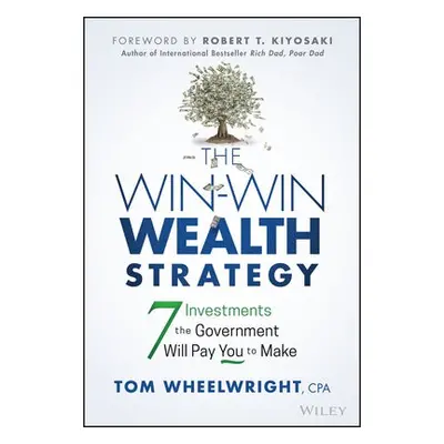 Win-Win Wealth Strategy - Wheelwright, Tom