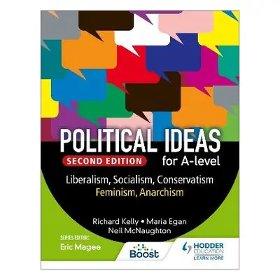 Political ideas for A Level: Liberalism, Socialism, Conservatism, Feminism, Anarchism 2nd Editio