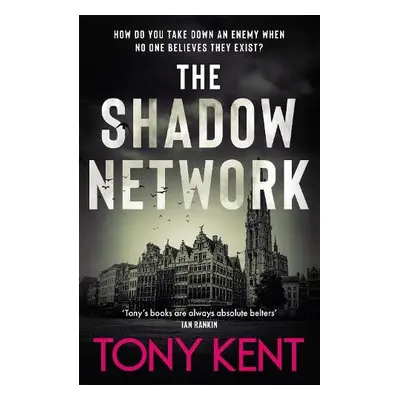 Shadow Network - Kent, Tony