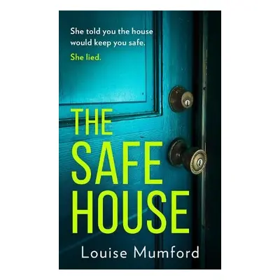 Safe House - Mumford, Louise