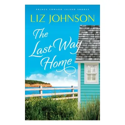 Last Way Home - Johnson, Liz