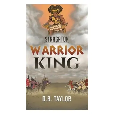 STRAGATON WARRIOR KING - Taylor, D R