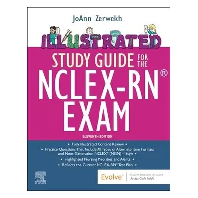 Illustrated Study Guide for the NCLEX-RN® Exam - Zerwekh, JoAnn (President/CEO,Nursing Education