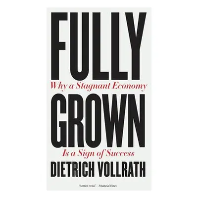 Fully Grown - Vollrath, Dietrich