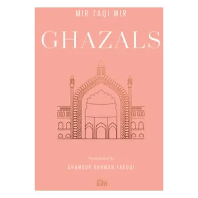 Ghazals - Mir, Mir Taqi