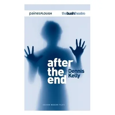 After the End - Kelly, Dennis