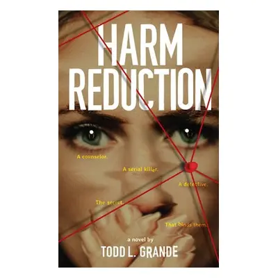 Harm Reduction - Grande, Todd