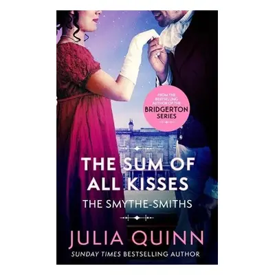 Sum of All Kisses - Quinn, Julia