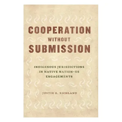 Cooperation Without Submission - Richland, Justin B