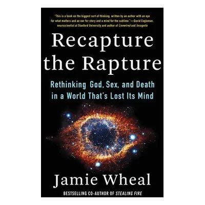 Recapture the Rapture - Wheal, Jamie