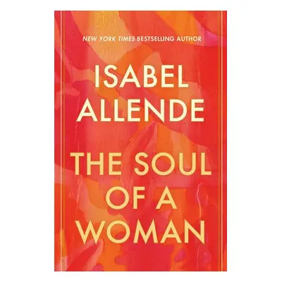 Soul of a Woman - Allende, Isabel