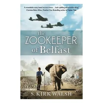 Zookeeper of Belfast - Walsh, S. Kirk