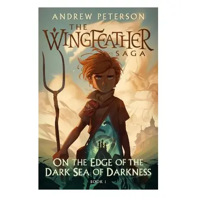 On the Edge of the Dark Sea of Darkness - Peterson, Andrew