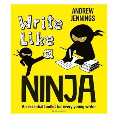 Write Like a Ninja - Jennings, Andrew