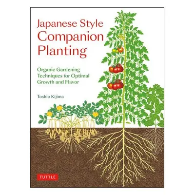 Japanese Style Companion Planting - Kijima, Toshio