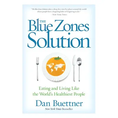 Blue Zones Solution - Buettner, Dan