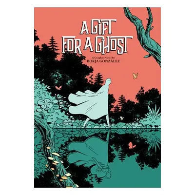 Gift for a Ghost - Gonzalez, Borja