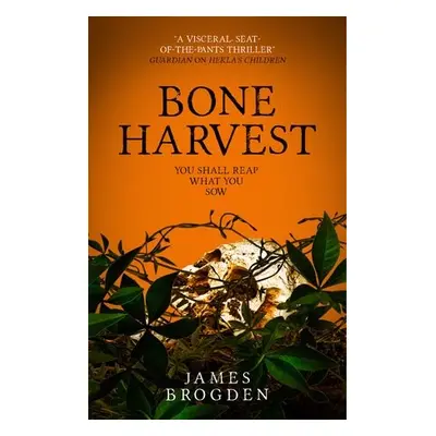 Bone Harvest - Brogden, James