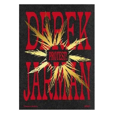 Derek Jarman: Protest!