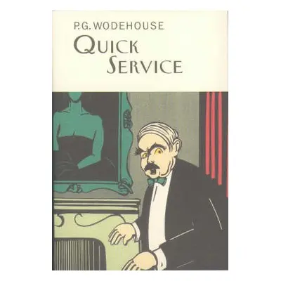 Quick Service - Wodehouse, P.G.