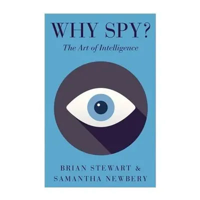 Why Spy? - Stewart, Brian a Newbery, Samantha L.