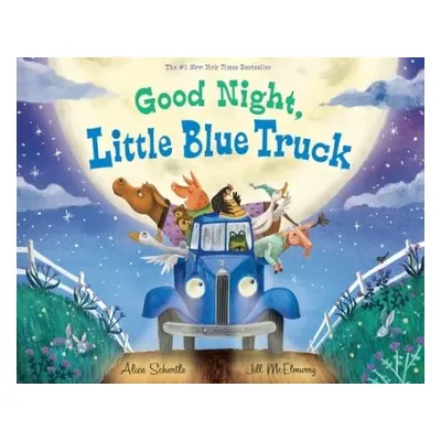 Good Night, Little Blue Truck - Schertle, Alice