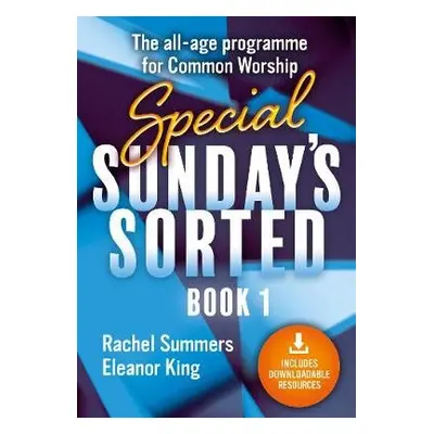 Special Sundays Sorted - Summers, King, Rachel, Eleanor