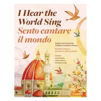 I Hear the World Sing (Sento cantare il mondo)