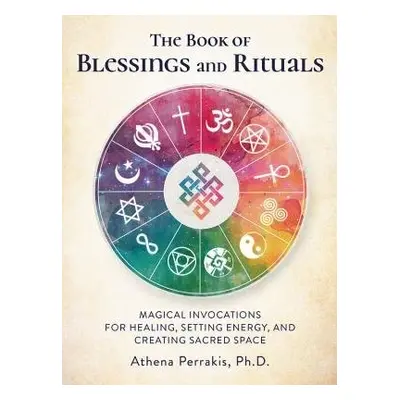 Book of Blessings and Rituals - Perrakis, Athena