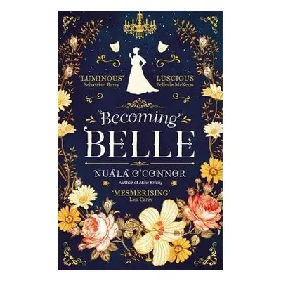 Becoming Belle - O'Connor, Nuala